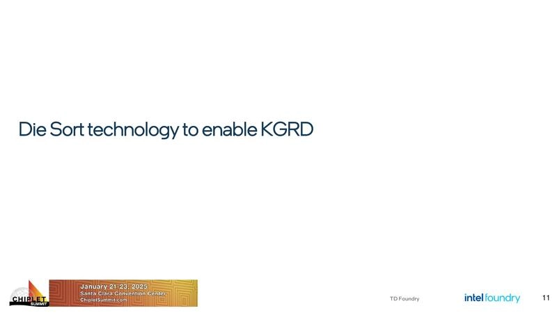 Die Sort technology to enable KGRD