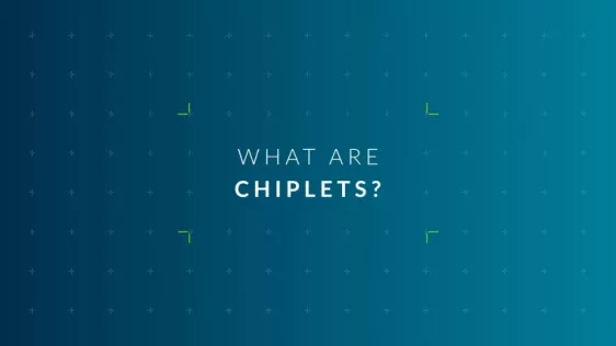 What are Chiplets?